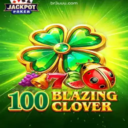 Unveiling 100BlazingClover: The Game Revolutionizing the Betting World at 3UUU.COM